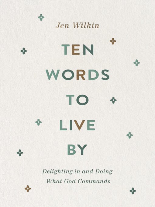 Title details for Ten Words to Live By by Jen Wilkin - Available